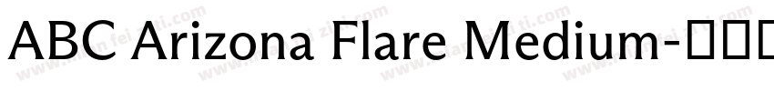 ABC Arizona Flare Medium字体转换